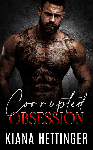 Mafia Kings: Corrupted, Tome 4 : Corrupted Obsession - Kiana Hettinger (2023)