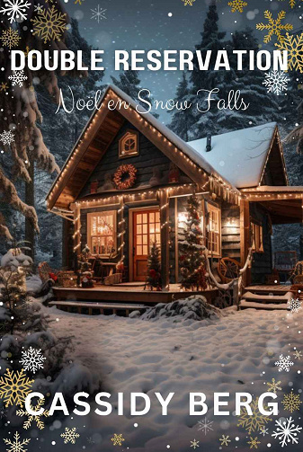 Noël en Snow Falls, Tome 1 : Double réservation - Cassidy Berg (2023)