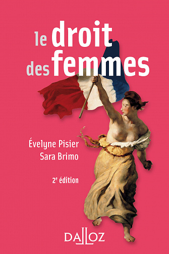 Le droit des femmes. 2e éd. -  Évelyne Pisier, Sara Brimo