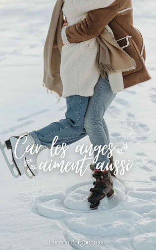 Car les anges aiment aussi - Loréna Bergougniou (2023)