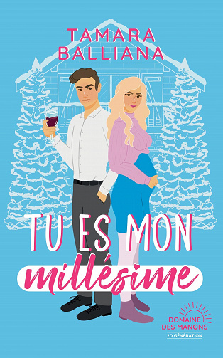 Tu es mon millésime - Tamara Balliana (2023)