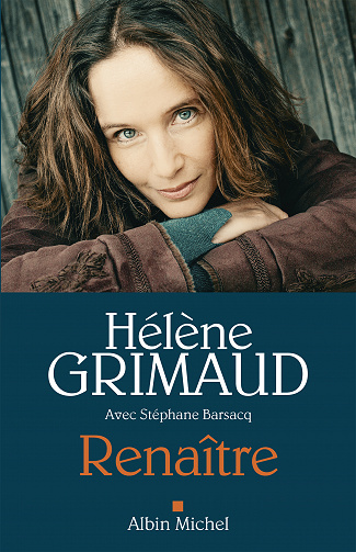 Renaître -  Hélène Grimaud, Stéphane Barsacq (2023)