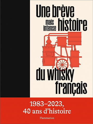 Une brève mais intense histoire du whisky français - Matthieu Acar (2023)