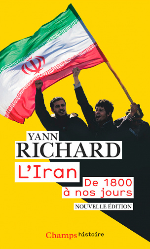 L'Iran, de 1800 à nos jours - Yann Richard (2023)