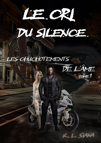 Le Cri du silence (Les Chuchotements de l'âme t. 1) - K. L. Siana (2023)