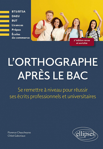 L'orthographe après le bac - Florence Chaucheyras (2023)