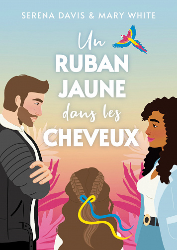 Un ruban jaune dans les cheveux - Serena DAVIS, Mary WHITE (2023)