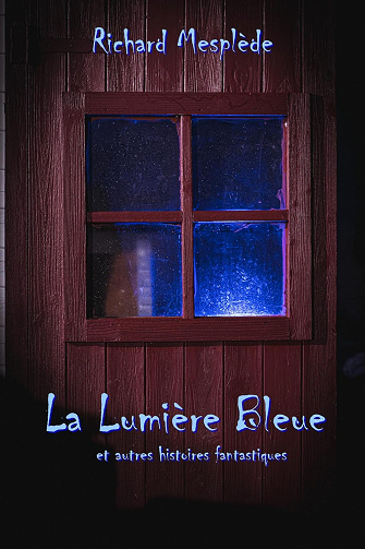 La Lumière Bleue -  Richard Mesplède (2023)