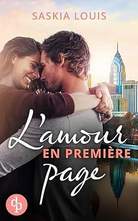 Philadelphia Millionaires, Tome 1 : L'Amour en première page - Saskia Louis (2023)