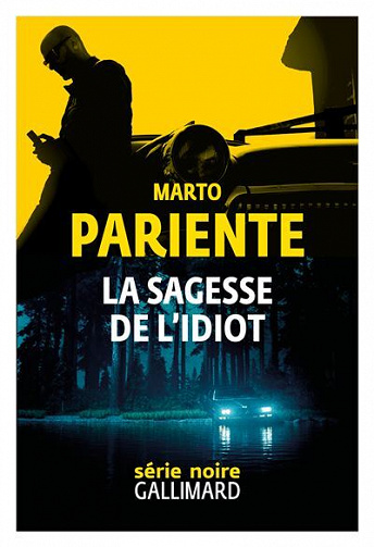 La sagesse de l'idiot - Marto Pariente (2024)