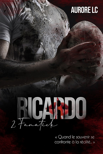 Fanatick, Tome 2 : Ricardo - Aurore Lc (2023)