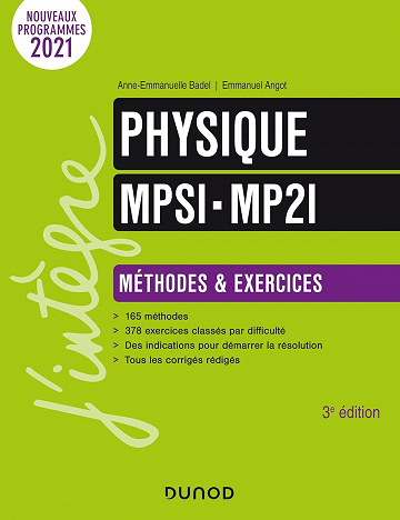 Physique Méthodes et Exercices MPSI-MP2I - 3e éd. - Anne-Emmanuelle Badel (2021)