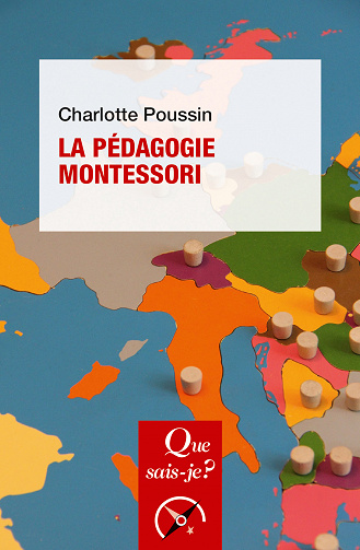 La Pédagogie Montessori - Charlotte Poussin (2021)