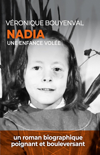 Nadia: Une enfance volée - Véronique Bouyenval (2023)