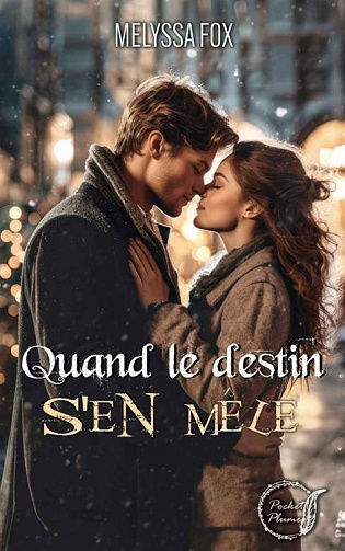 Quand le destin s'en mêle - Melyssa Fox  (2023)