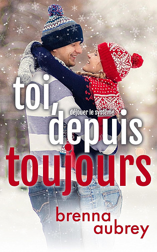 Toi, depuis toujours - Brenna Aubrey (2023)
