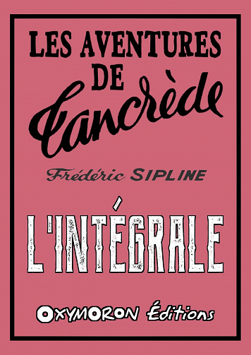 Les aventures de Tancrède - L'Intégrale - Frédéric Sipline (2023)