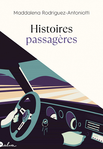 Histoires passagères - Maddalena Rodriguez-Antoniotti (2023)