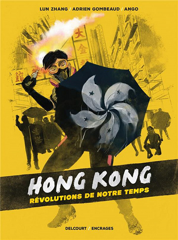 Hong Kong - révolutions de notre temps (2023)