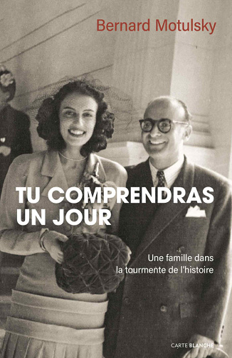Tu comprendra un jour. Une famille dans la tourmente de l'histoire - Bernard Motulsky (2023)
