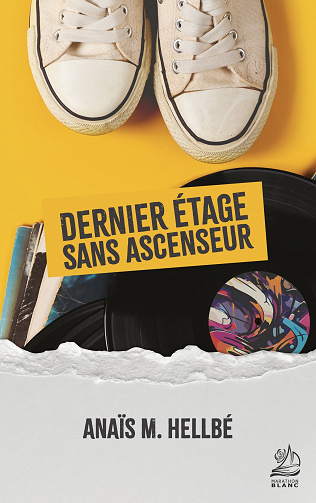 Dernier étage sans ascenseur - Anaïs M. Hellbé (2023)