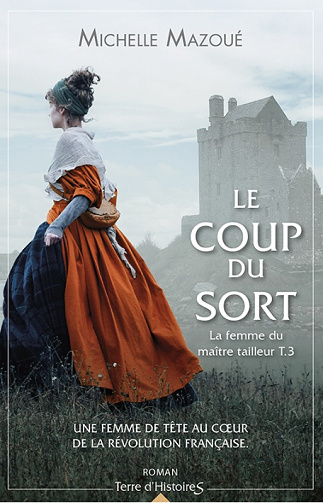 La Femme du maître tailleur, Tome 3 : Le coup du sort - Michelle Mazoué (2023)