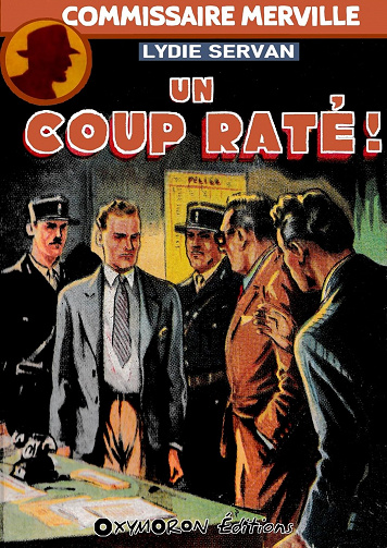 Un coup raté ! (Commissaire Merville t. 6) Lydie Servan (2023)