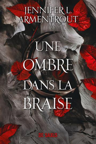 La chair et le feu T1 : Une ombre dans la braise - Jennifer L. Armentrout