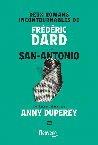 Deux romans incontournables - Frédéric Dard dit San-Antonio (2023)