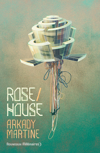 Rose House - Arkady Martine (2023)