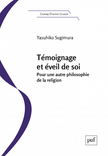 Témoignage et éveil de soi : Pour une autre philosophie de la religion - Yasuhiko Sugimura (2023)
