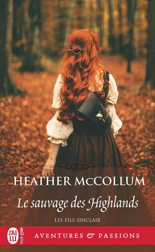 Les fils Sinclair, Tome 4 : Le sauvage des Highlands - Heather McCollum (2023)