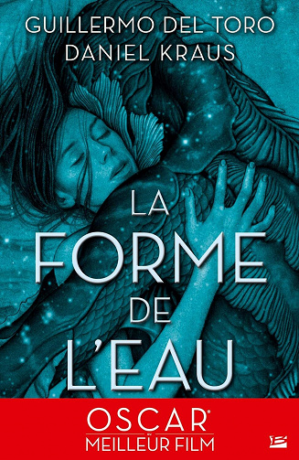 La Forme de l'eau - Guillermo Del Toro, Daniel Kraus (2022)