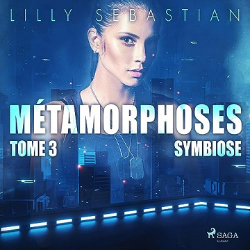 Symbiose: Métamorphoses 3 - Lilly Sebastian (2023)
