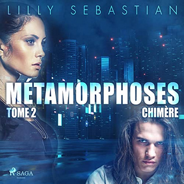 Chimère: Métamorphoses 2 - Lilly Sebastian (2023)
