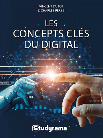 Les concepts clés du digital -  Vincent Dutot, Charles Perez (2023)