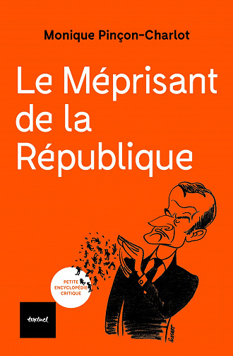 Le Méprisant de la République - Monique Pincon-charlot (2023)