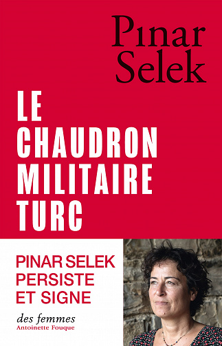 Le chaudron militaire turc - Pinar Selek (2023)
