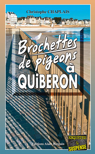Brochettes de pigeons à Quiberon - Christophe Chaplais (2023)