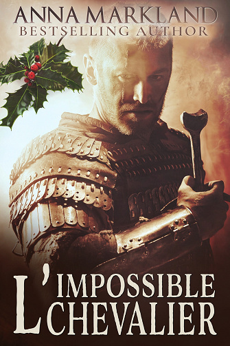 L'impossible chevalier - Anna Markland (2023)