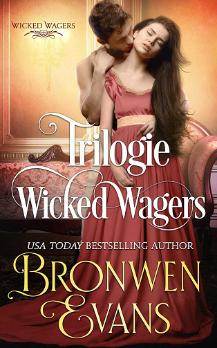 Série Wicked Wagers: Une trilogie de romances Régence - Bronwen Evans (2023)