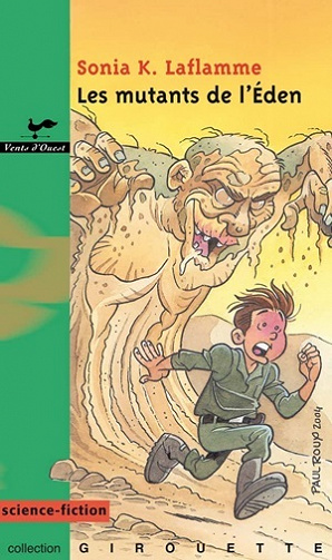 Pixie - Tome 2 Les mutants de l'Eden - Sonia K. Laflamme (2005)