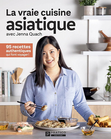 La vraie cuisine asiatique - Jenna Quach (2023)