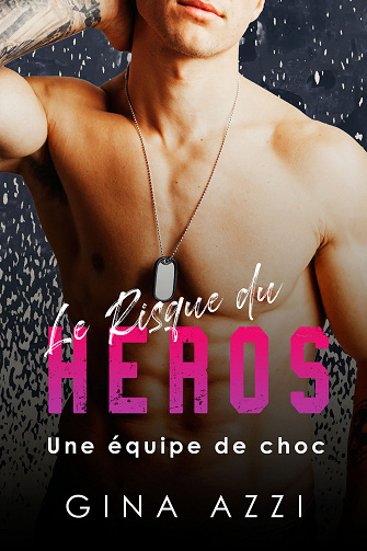 Une équipe de choc, Tome 5 : Le Risque du héros - Gina Azzi (2023)