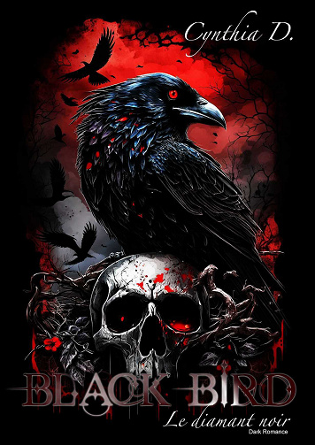 BLACK BIRD: Le Diamant Noir - Cynthia D. (2023)