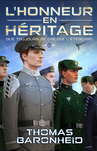 L'honneur en héritage (Que toujours se dresse l'étendard t. 3) - Thomas Baronheid (2023)