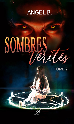 Sombres, Tome 2 : Sombres Vérités - Angel.B (2023)