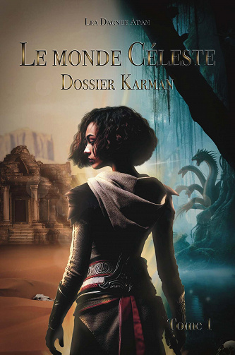 Le Monde Céleste : Dossier Karman - Lea Dagnee Adam (2023)