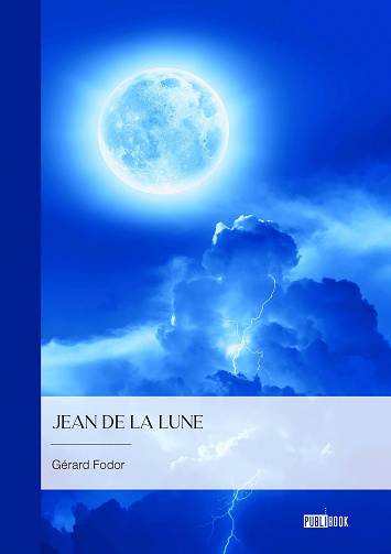 Jean de la Lune - Gérard Fodor (2023)