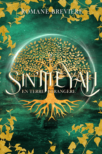 Sin'Meyah, Tome 2 En terre étrangère - Romane Breviere (2023)